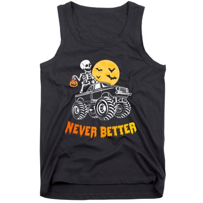 Never Better Skeleton Funny Skull Tank Top