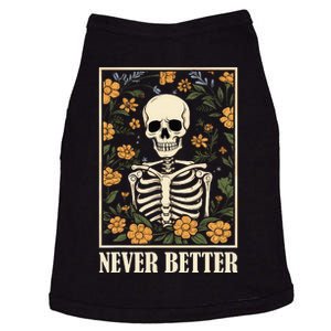 Never Better Skeleton Floral Funny Skull Halloween Doggie Tank