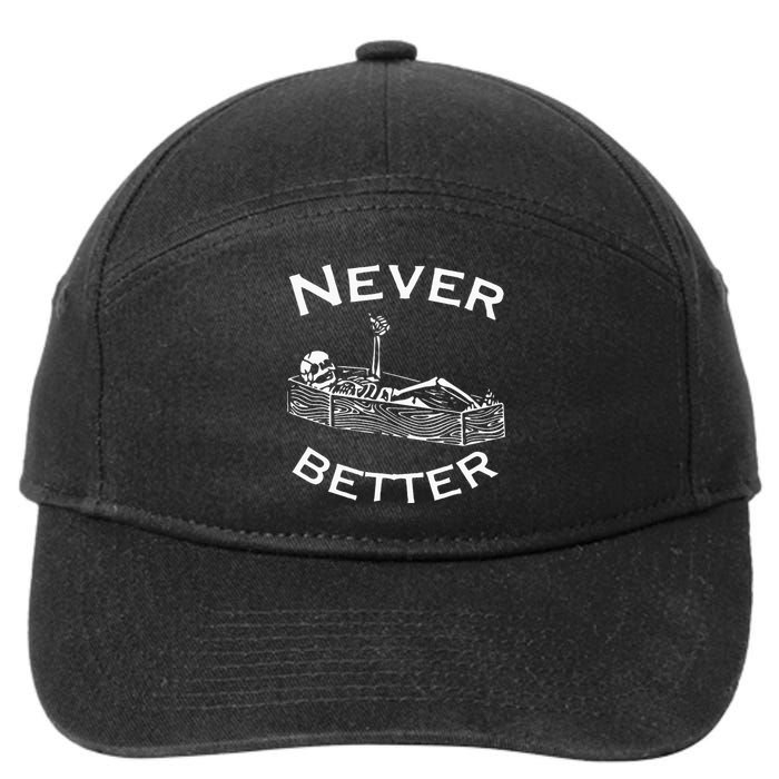 Never Better Skeleton Lazy Halloween Costume Funny Skull 7-Panel Snapback Hat