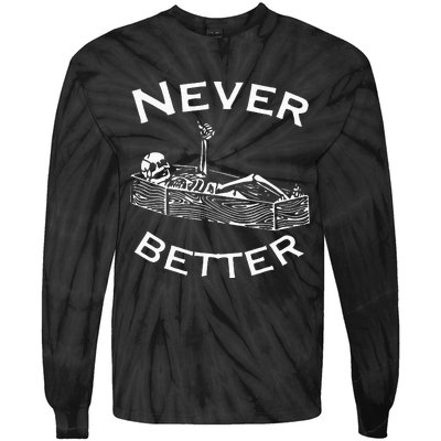 Never Better Skeleton Lazy Halloween Costume Funny Skull Tie-Dye Long Sleeve Shirt