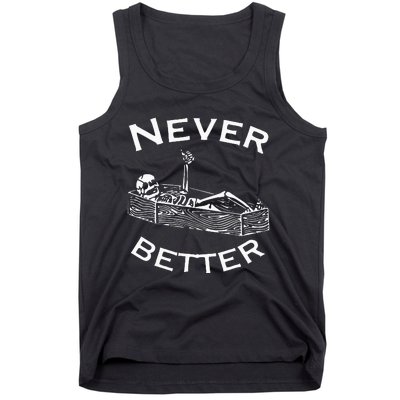 Never Better Skeleton Lazy Halloween Costume Funny Skull Tank Top