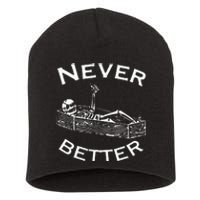 Never Better Skeleton Lazy Halloween Costume Funny Skull Short Acrylic Beanie