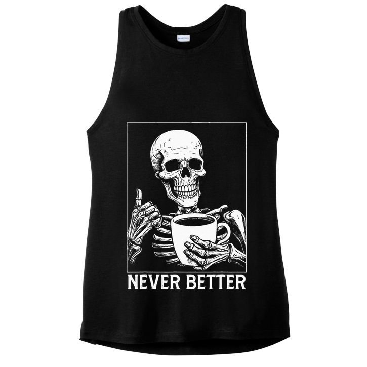 Never Better Skeleton Drinking Coffee Halloween Ladies PosiCharge Tri-Blend Wicking Tank
