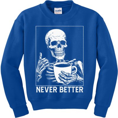 Never Better Skeleton Drinking Coffee Halloween Kids Sweatshirt