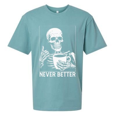 Never Better Skeleton Drinking Coffee Halloween Sueded Cloud Jersey T-Shirt