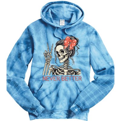 Never Better Skeleton Halloween Skull Mom Tie Dye Hoodie