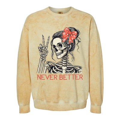 Never Better Skeleton Halloween Skull Mom Colorblast Crewneck Sweatshirt