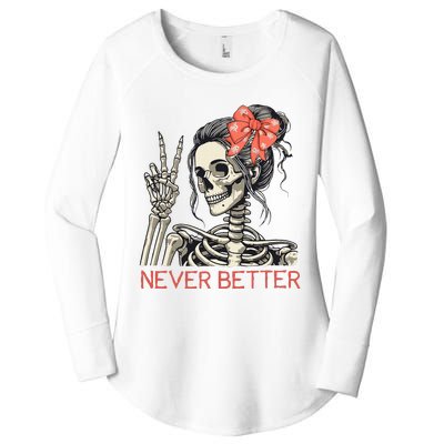 Never Better Skeleton Halloween Skull Mom Women's Perfect Tri Tunic Long Sleeve Shirt