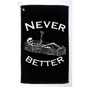 Never Better Skeleton Lazy Halloween Costume Funny Skull Platinum Collection Golf Towel