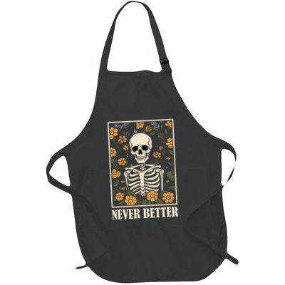 Never Better Skeleton Floral Funny Skull Halloween Full-Length Apron With Pockets