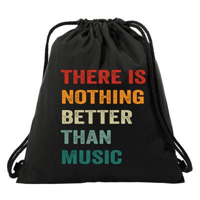 Nothing Better Than Music Funny Vibration Inspiring Music Gift Drawstring Bag