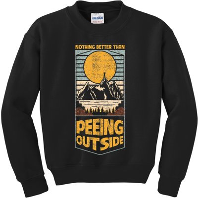 Nothing Better Than Peeing Outside Camping Outdoor Vintage Kids Sweatshirt