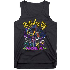 Nola Birthday Trip New Orleans Girl Trip Vacay Tank Top