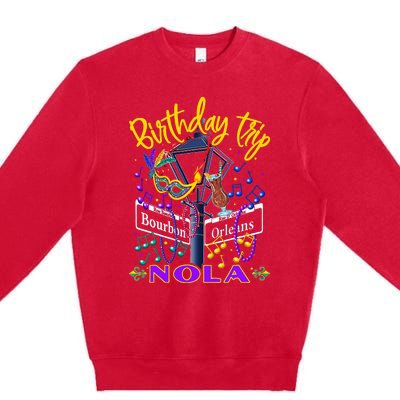 Nola Birthday Trip New Orleans Girl Trip Vacay Premium Crewneck Sweatshirt