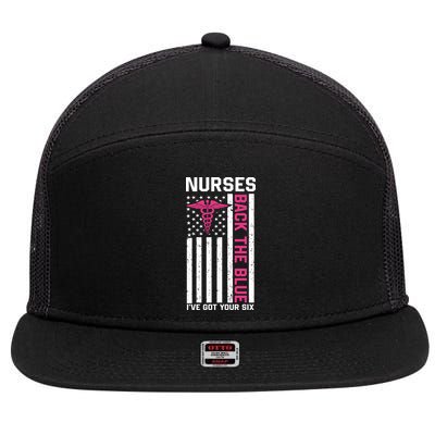 Nurses Back The Blue Ive Got Your Six 7 Panel Mesh Trucker Snapback Hat