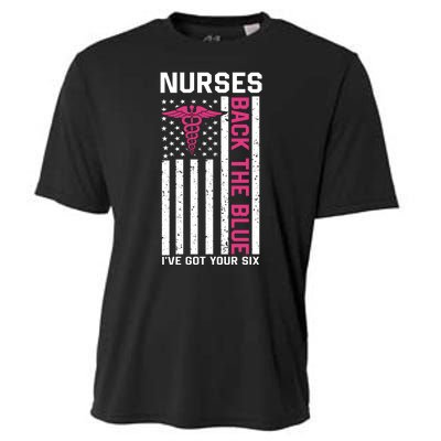 Nurses Back The Blue Ive Got Your Six Cooling Performance Crew T-Shirt