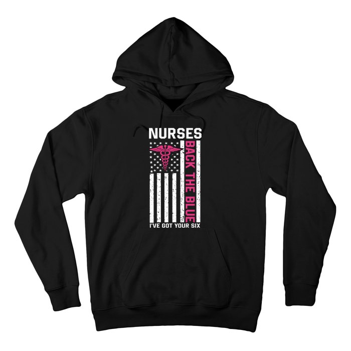 Nurses Back The Blue Ive Got Your Six Hoodie