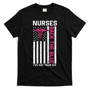 Nurses Back The Blue Ive Got Your Six T-Shirt