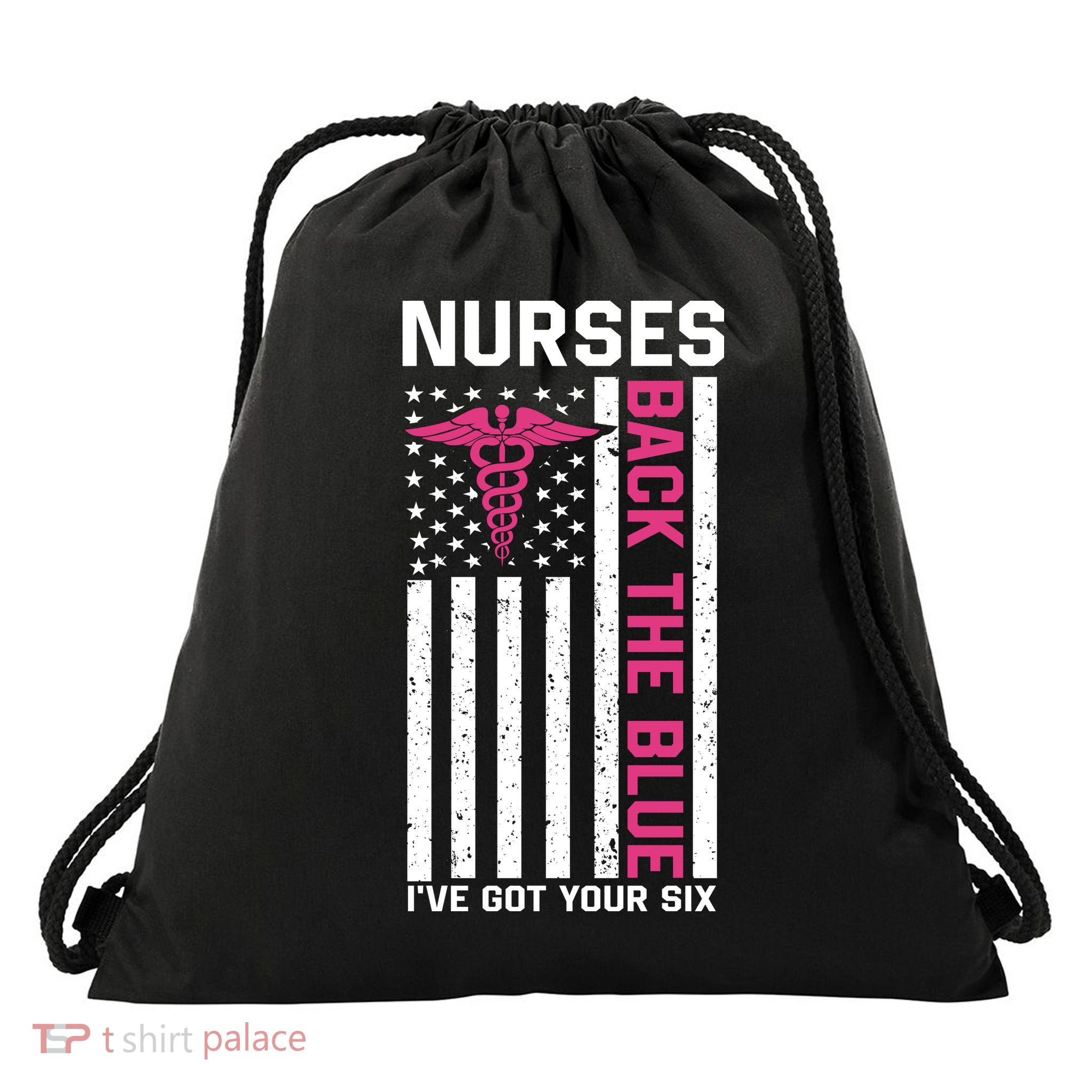 Nurses Back The Blue Ive Got Your Six Drawstring Bag