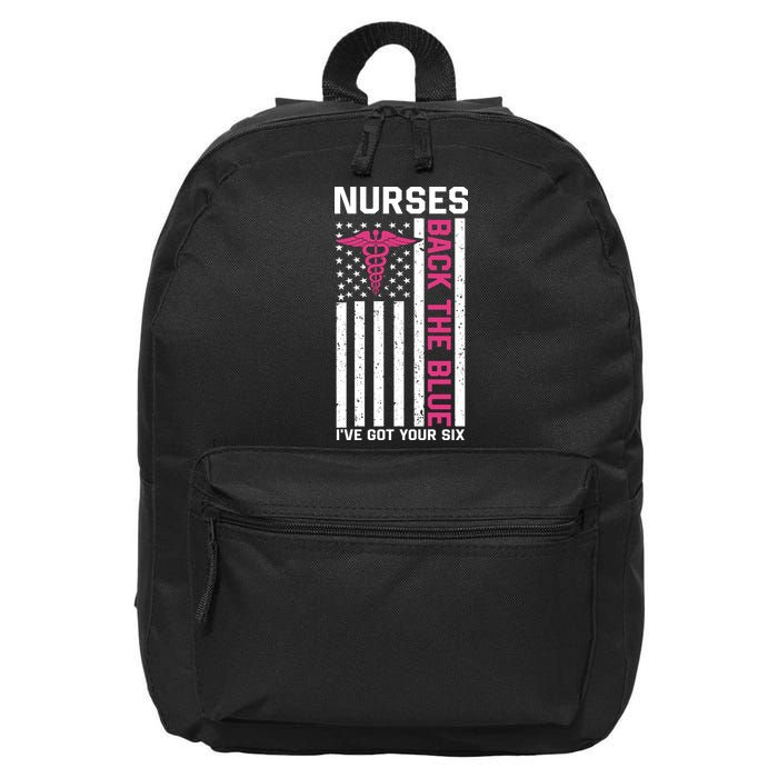 Nurses Back The Blue Ive Got Your Six 16 in Basic Backpack