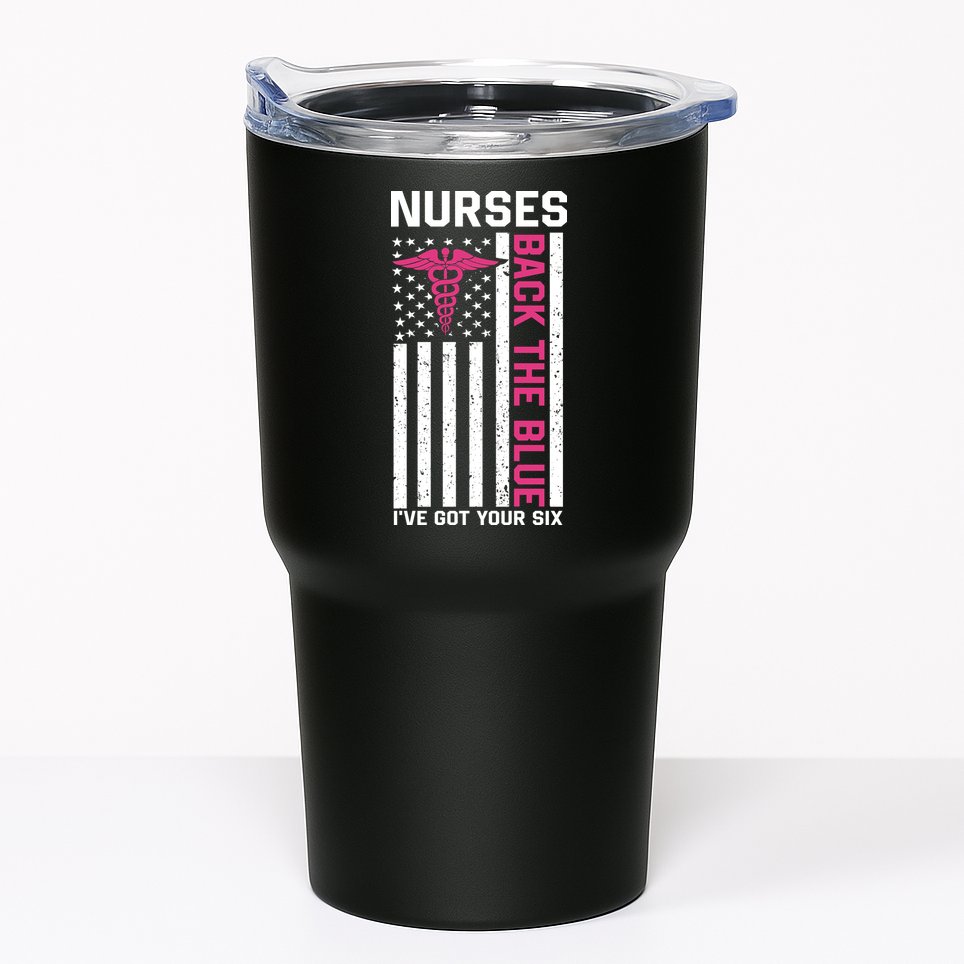 Nurses Back The Blue Ive Got Your Six Tumbler