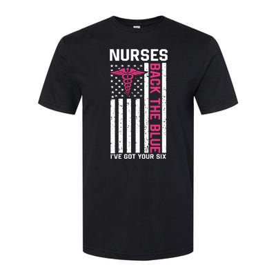 Nurses Back The Blue Ive Got Your Six Softstyle CVC T-Shirt