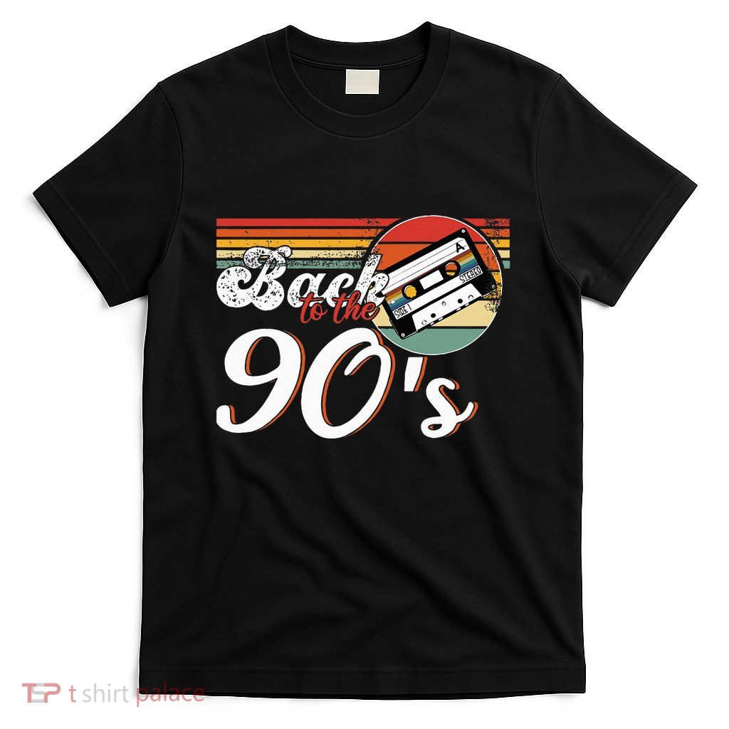 Nineties Back To The 90s Retro Cassette 90S T-Shirt