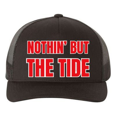 Nothin But The Tide Yupoong Adult 5-Panel Trucker Hat