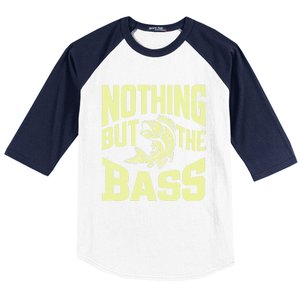 Nothing But The Bass Fishing Gift Baseball Sleeve Shirt