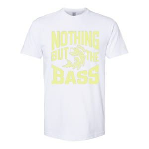 Nothing But The Bass Fishing Gift Softstyle CVC T-Shirt