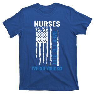 Nurses Back The Blue I've Got Your Six Meaningful Gift T-Shirt