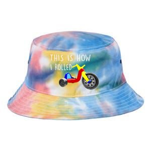 Nostalgic Big Tricycle Wheel This Is How I Rolled 70s 80s Tie Dye Newport Bucket Hat