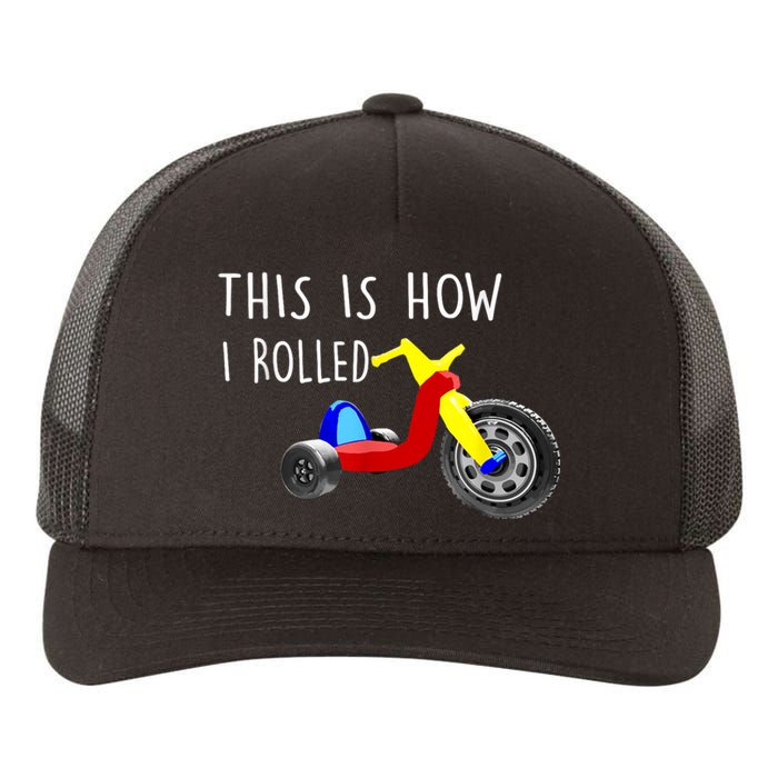 Nostalgic Big Tricycle Wheel This Is How I Rolled 70s 80s Yupoong Adult 5-Panel Trucker Hat