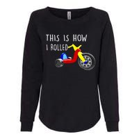 Nostalgic Big Tricycle Wheel This Is How I Rolled 70s 80s Womens California Wash Sweatshirt