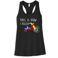 Nostalgic Big Tricycle Wheel This Is How I Rolled 70s 80s Women's Racerback Tank