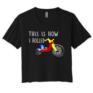 Nostalgic Big Tricycle Wheel This Is How I Rolled 70s 80s Women's Crop Top Tee