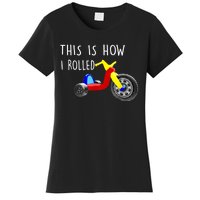 Nostalgic Big Tricycle Wheel This Is How I Rolled 70s 80s Women's T-Shirt