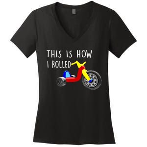 Nostalgic Big Tricycle Wheel This Is How I Rolled 70s 80s Women's V-Neck T-Shirt