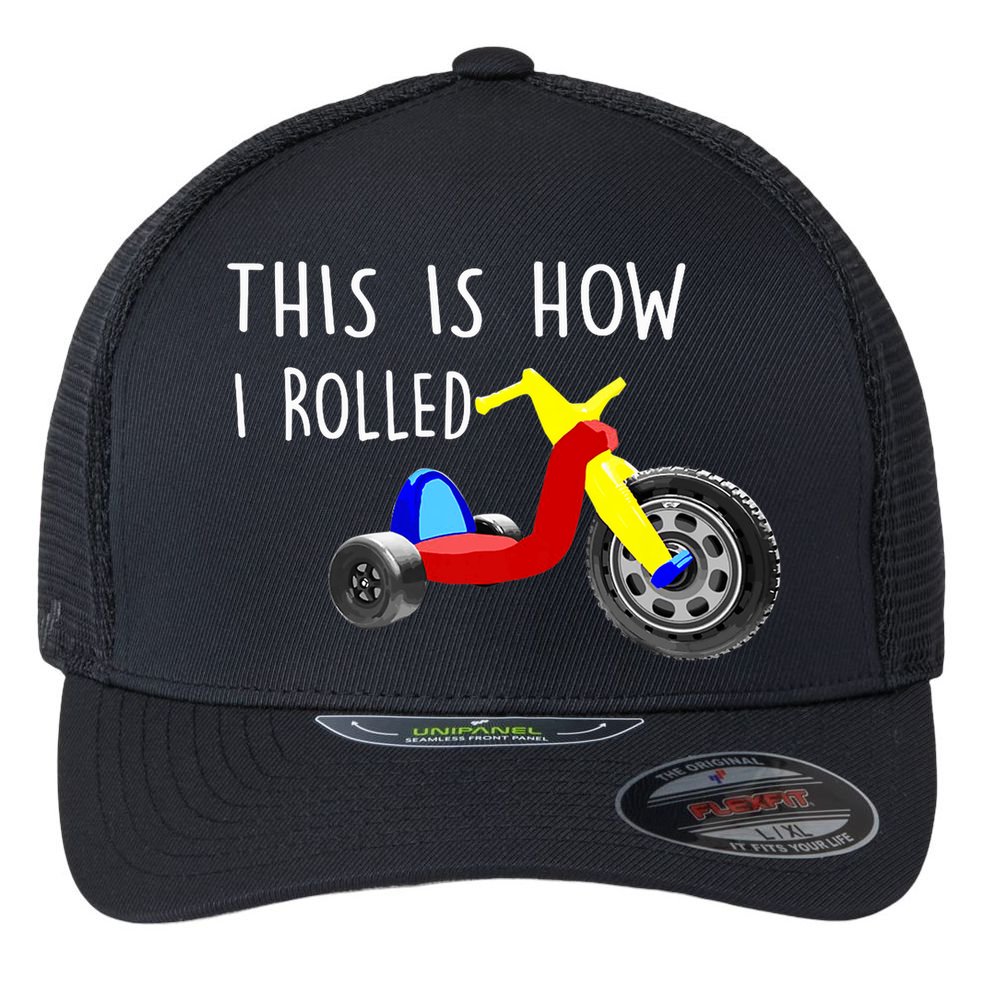 Nostalgic Big Tricycle Wheel This Is How I Rolled 70s 80s Premium Flexfit Unipanel Trucker Cap