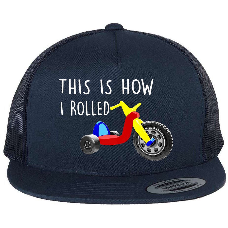 Nostalgic Big Tricycle Wheel This Is How I Rolled 70s 80s Premium Flat Bill Trucker Hat