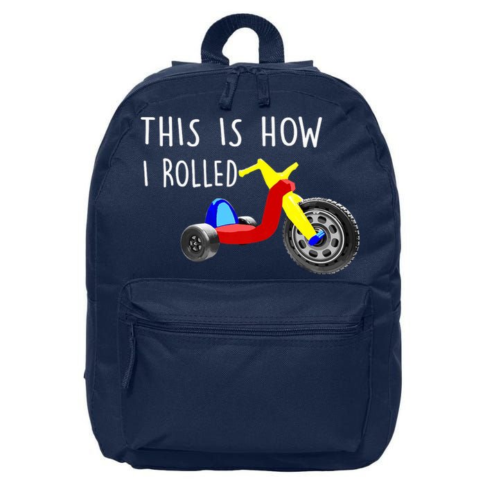 Nostalgic Big Tricycle Wheel This Is How I Rolled 70s 80s Premium 16 in Basic Backpack