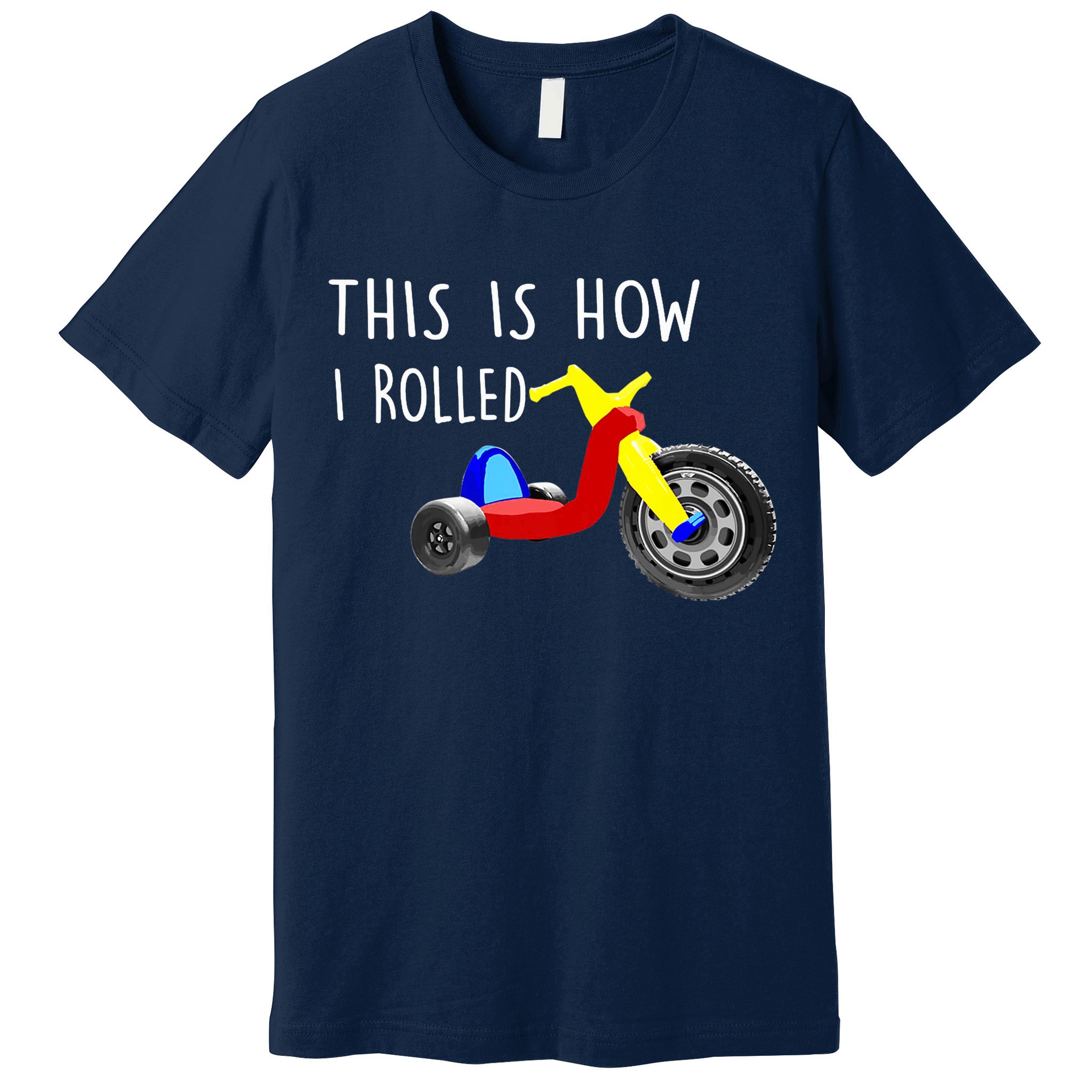 Nostalgic Big Tricycle Wheel This Is How I Rolled 70s 80s Premium Premium T-Shirt