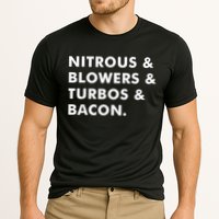 Nitrous & Blowers & Turbos & Bacon Performance Shirt