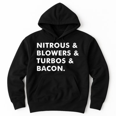 Nitrous & Blowers & Turbos & Bacon Hoodie