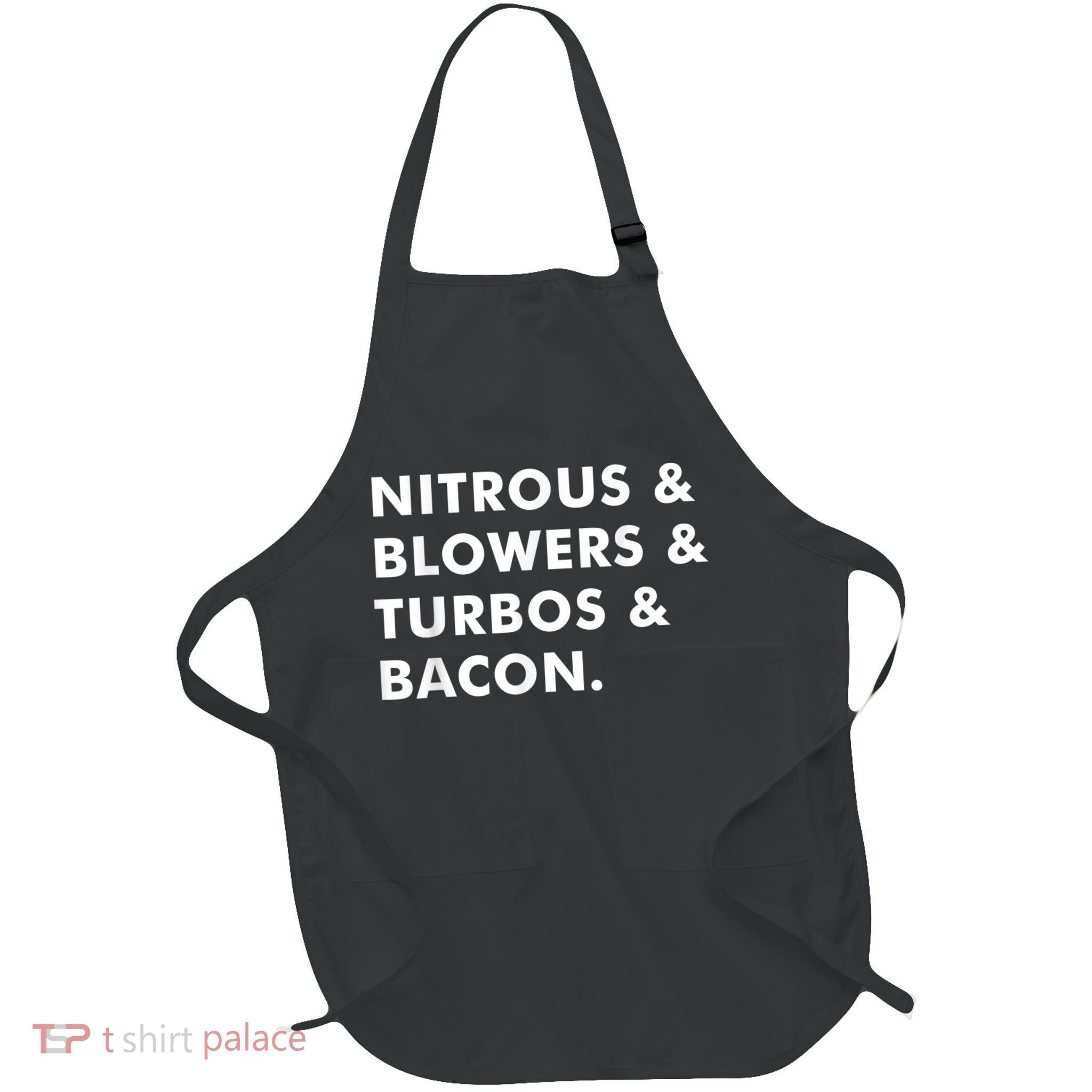 Nitrous & Blowers & Turbos & Bacon Apron