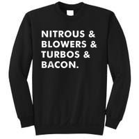 Nitrous & Blowers & Turbos & Bacon Sweatshirt