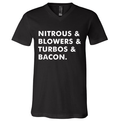 Nitrous & Blowers & Turbos & Bacon V-Neck T-Shirt