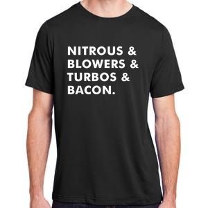 Nitrous & Blowers & Turbos & Bacon Adult ChromaSoft Performance T-Shirt