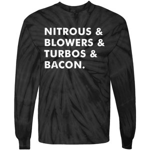 Nitrous & Blowers & Turbos & Bacon Tie-Dye Long Sleeve Shirt