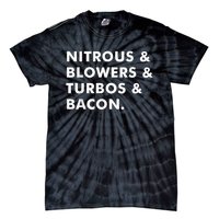 Nitrous & Blowers & Turbos & Bacon Tie-Dye T-Shirt